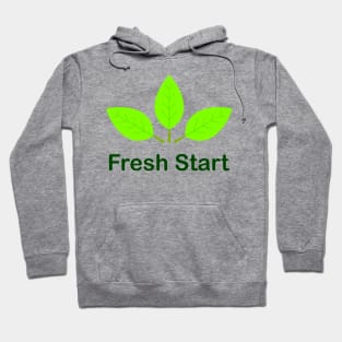 Fresh Start, new beginning (Light) Hoodie